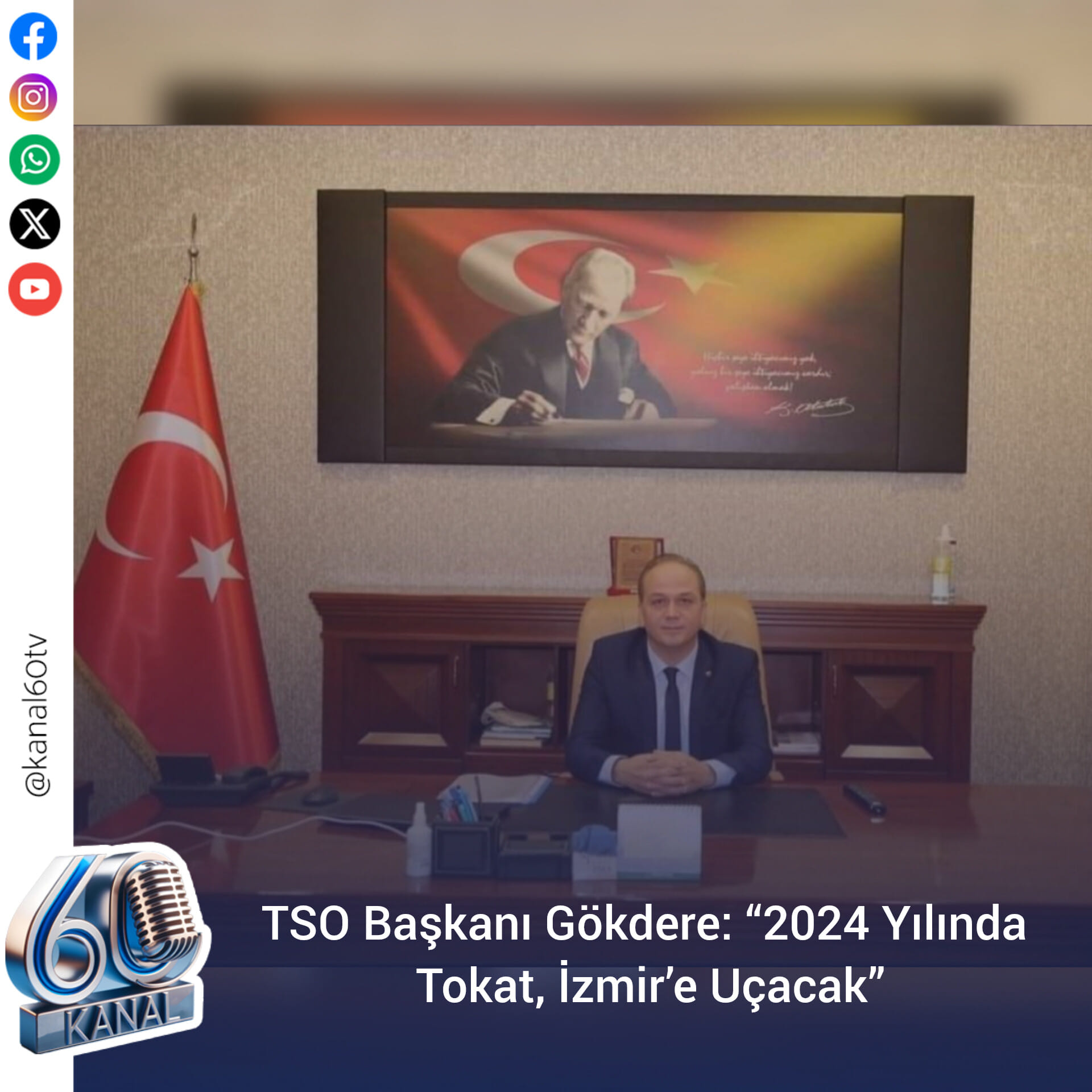 TSO Başkanı Gökdere: “2024 Yılında Tokat, İzmir’e Uçacak”